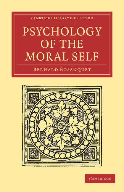 Psychology of the Moral Self (Paperback / softback) 9781108040846