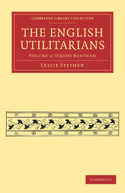 The English Utilitarians (Paperback / softback) 9781108041003