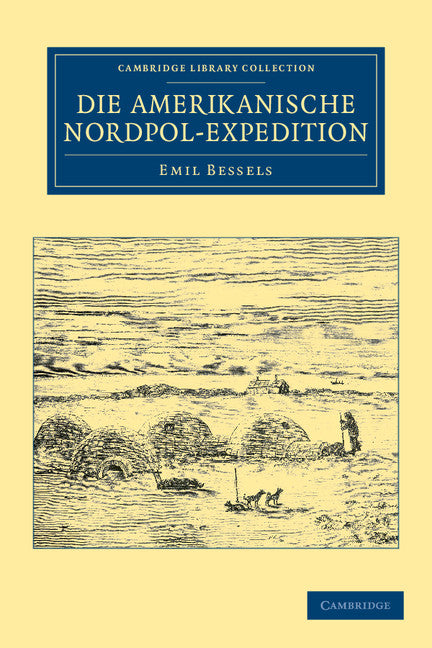 Die Amerikanische Nordpol-Expedition (Paperback / softback) 9781108041478