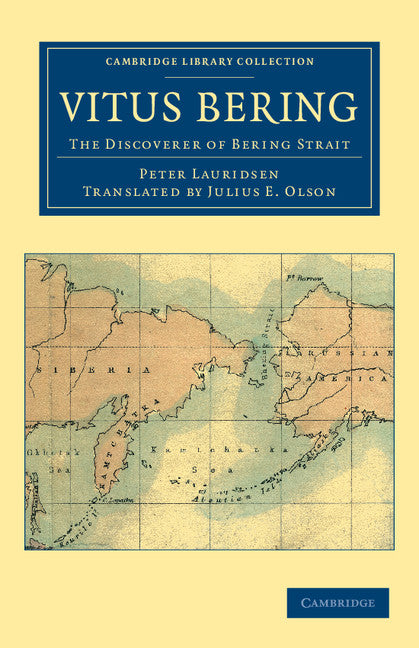 Vitus Bering: The Discoverer of Bering Strait (Paperback / softback) 9781108041515