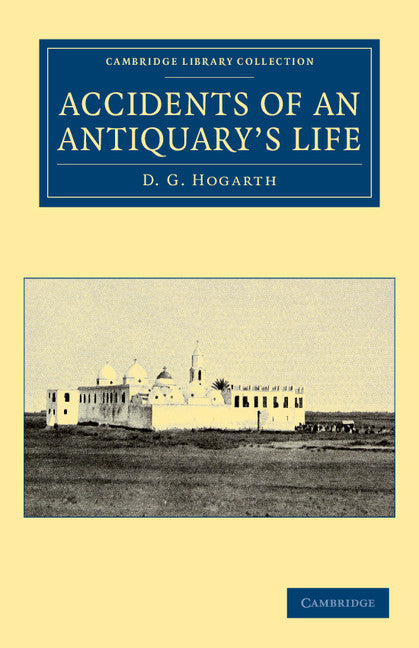 Accidents of an Antiquary's Life (Paperback / softback) 9781108041928