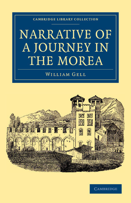 Narrative of a Journey in the Morea (Paperback / softback) 9781108041959