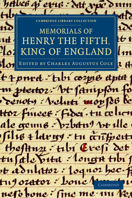 Memorials of Henry the Fifth, King of England (Paperback / softback) 9781108042550