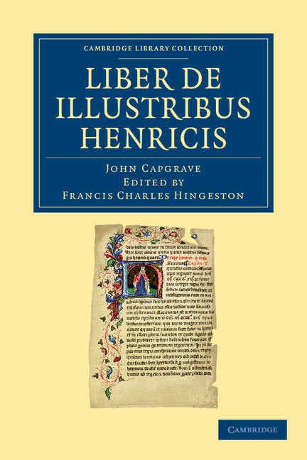 Liber de Illustribus Henricis (Paperback / softback) 9781108042628