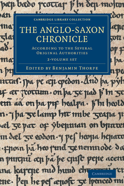 The Anglo-Saxon Chronicle 2 Volume Set; According to the Several Original Authorities (Multiple-component retail product) 9781108042864