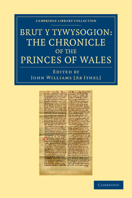 Brut y Tywysogion; Or, the Chronicle of the Princes of Wales (Paperback / softback) 9781108043021