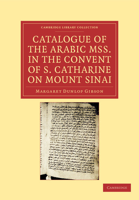 Catalogue of the Arabic MSS. in the Convent of S. Catharine on Mount Sinai (Paperback / softback) 9781108043502