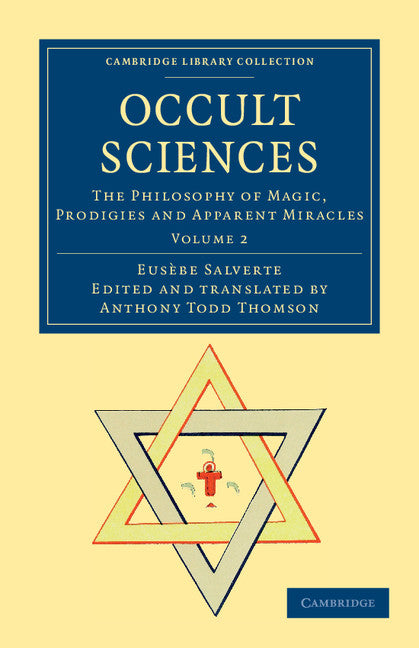 Occult Sciences; The Philosophy of Magic, Prodigies and Apparent Miracles (Paperback / softback) 9781108044318