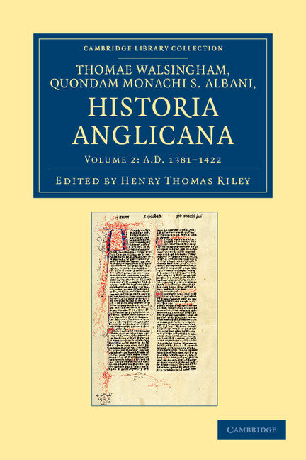 Thomae Walshingham, quondam monachi S. Albani historia Anglicana (Paperback / softback) 9781108046794