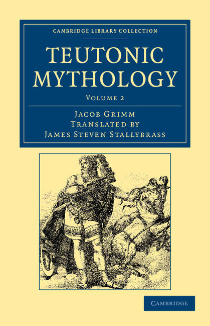 Teutonic Mythology (Paperback / softback) 9781108047050