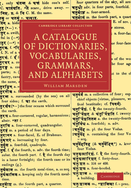 A Catalogue of Dictionaries, Vocabularies, Grammars, and Alphabets (Paperback / softback) 9781108047180