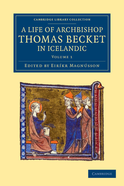 Thómas Saga Erkibyskups; A Life of Archbishop Thomas Becket in Icelandic (Paperback / softback) 9781108049214