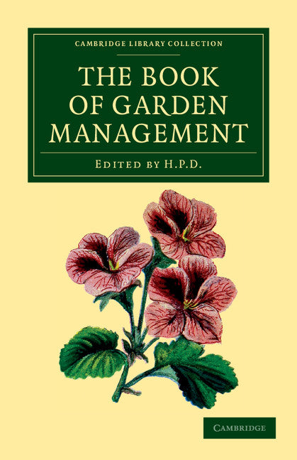 The Book of Garden Management (Paperback / softback) 9781108049399