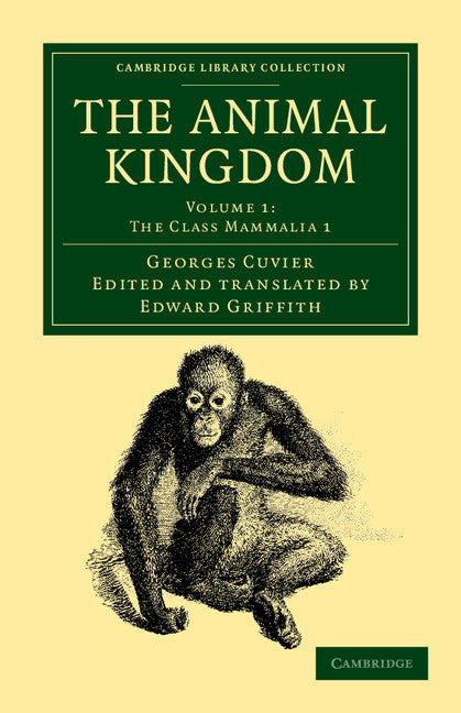 The Animal Kingdom; Arranged in Conformity with its Organization (Paperback / softback) 9781108049542
