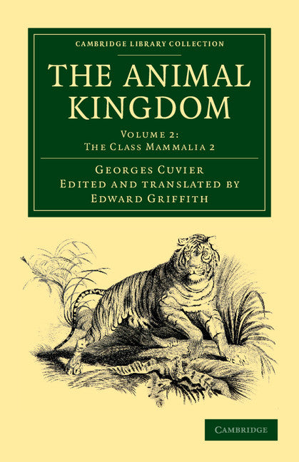 The Animal Kingdom; Arranged in Conformity with its Organization (Paperback / softback) 9781108049559