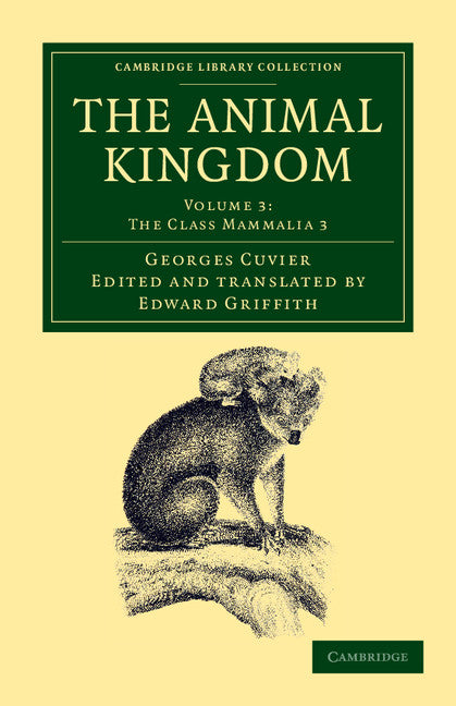 The Animal Kingdom; Arranged in Conformity with its Organization (Paperback / softback) 9781108049566