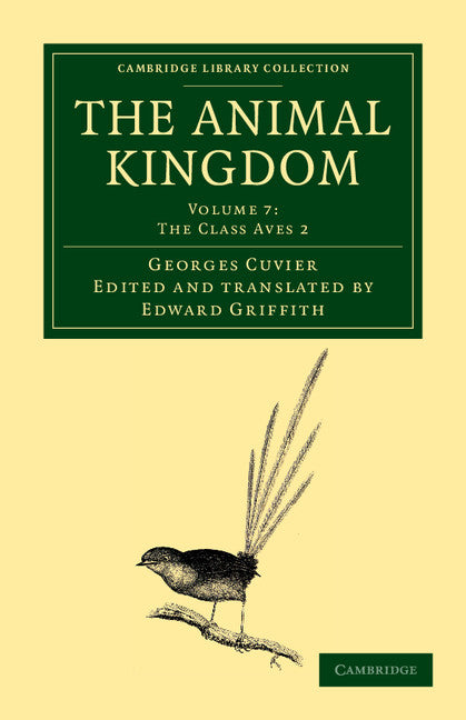 The Animal Kingdom; Arranged in Conformity with its Organization (Paperback / softback) 9781108049603