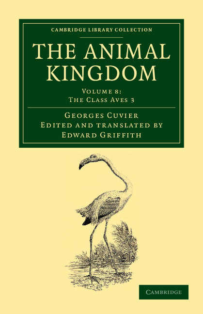 The Animal Kingdom; Arranged in Conformity with its Organization (Paperback / softback) 9781108049610