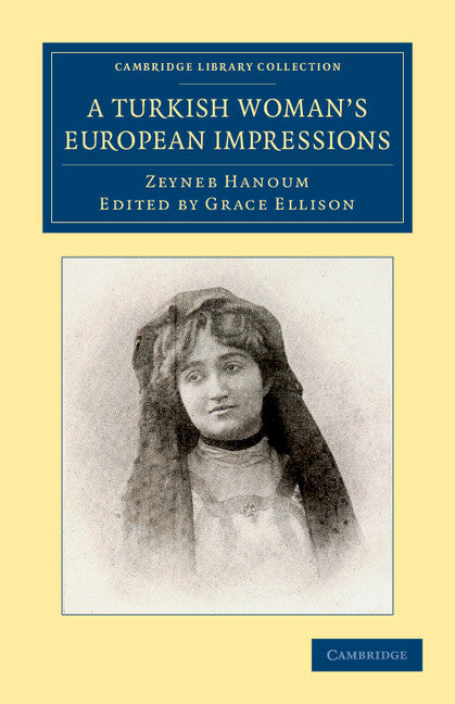 A Turkish Woman's European Impressions (Paperback / softback) 9781108050470