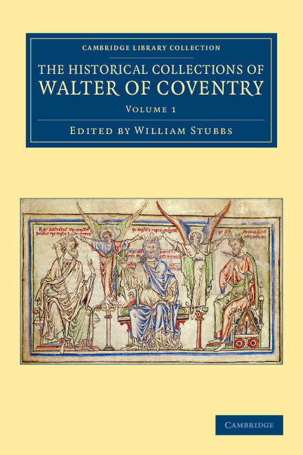 The Historical Collections of Walter of Coventry (Paperback / softback) 9781108051125