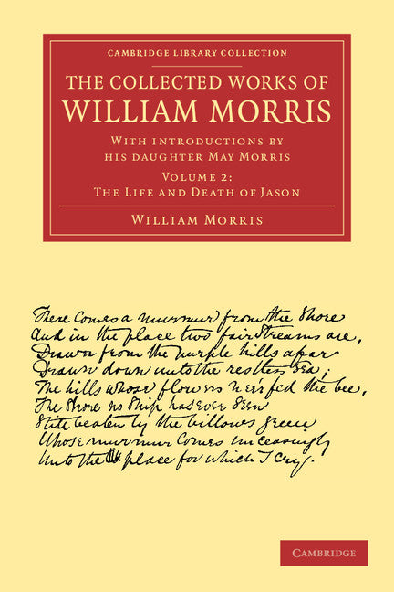 The Collected Works of William Morris; With Introductions by his Daughter May Morris (Paperback / softback) 9781108051163