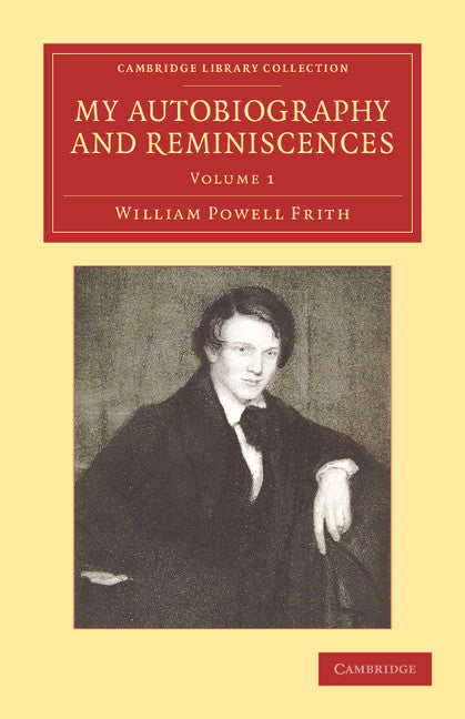 My Autobiography and Reminiscences (Paperback / softback) 9781108051811