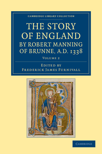 The Story of England by Robert Manning of Brunne, AD 1338 (Paperback / softback) 9781108052443