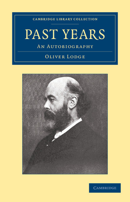 Past Years; An Autobiography (Paperback / softback) 9781108052702
