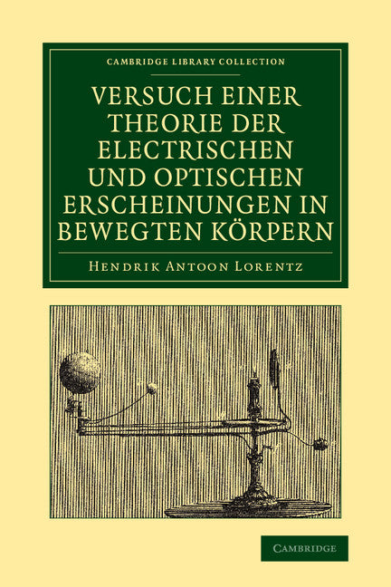 Versuch einer Theorie der electrischen und optischen Erscheinungen in bewegten Körpern (Paperback / softback) 9781108052771