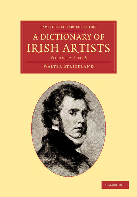 A Dictionary of Irish Artists (Paperback / softback) 9781108053174