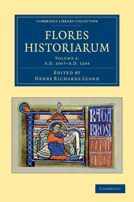 Flores historiarum (Paperback / softback) 9781108053358