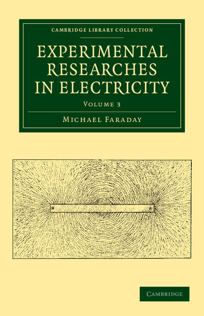 Experimental Researches in Electricity (Paperback / softback) 9781108053594