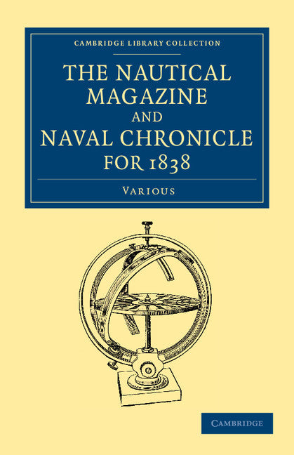 The Nautical Magazine and Naval Chronicle for 1838 (Paperback / softback) 9781108053945