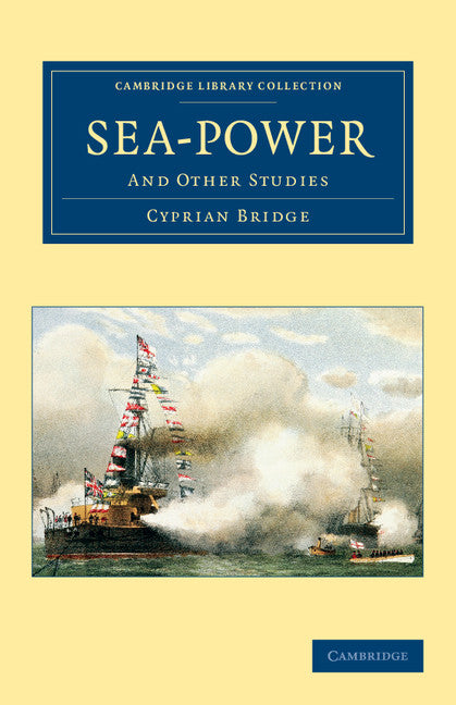 Sea-Power; And Other Studies (Paperback / softback) 9781108054201