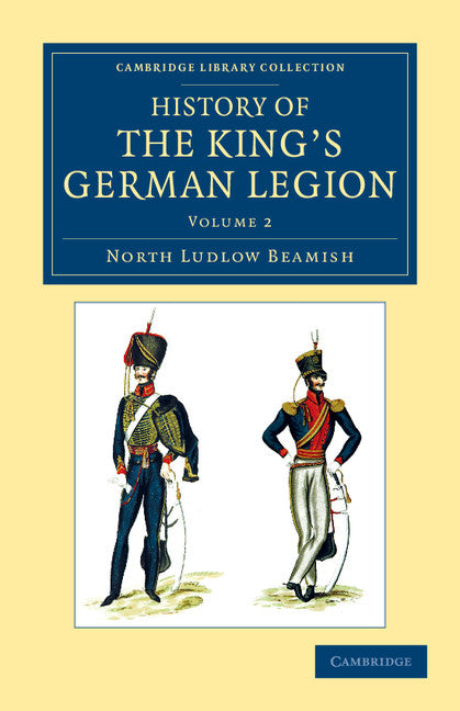 History of the King's German Legion (Paperback / softback) 9781108054225