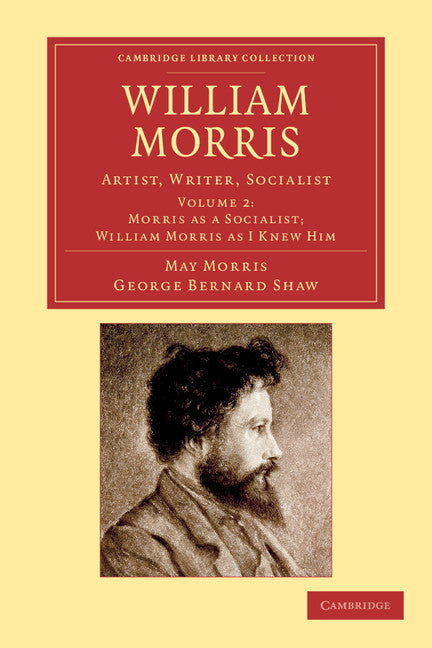 William Morris; Artist, Writer, Socialist (Paperback / softback) 9781108054621