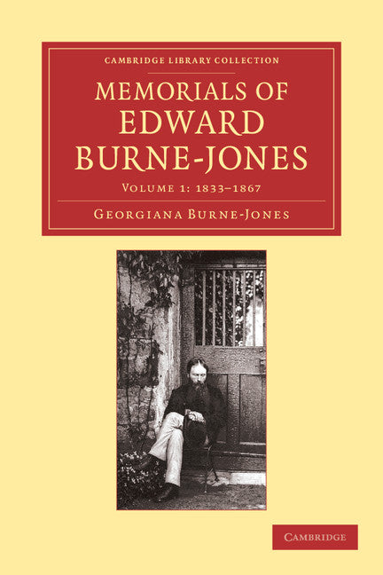 Memorials of Edward Burne-Jones (Paperback / softback) 9781108055314