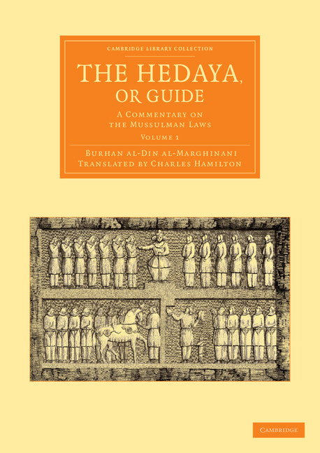 The Hedaya, or Guide; A Commentary on the Mussulman Laws (Paperback / softback) 9781108055352