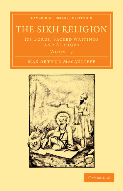 The Sikh Religion; Its Gurus, Sacred Writings and Authors (Paperback / softback) 9781108055451