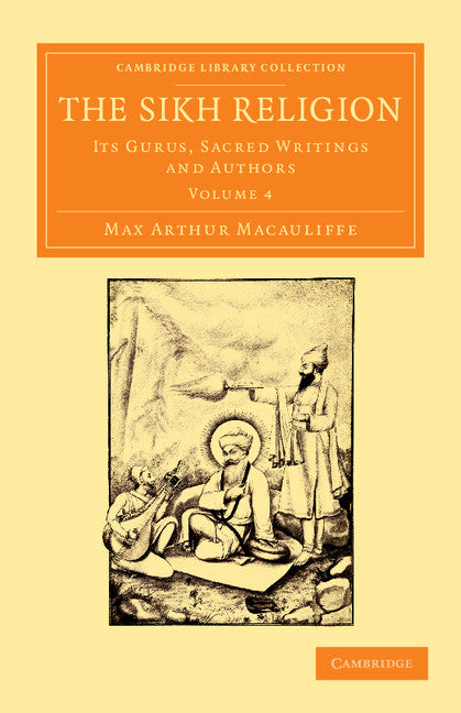 The Sikh Religion; Its Gurus, Sacred Writings and Authors (Paperback / softback) 9781108055468