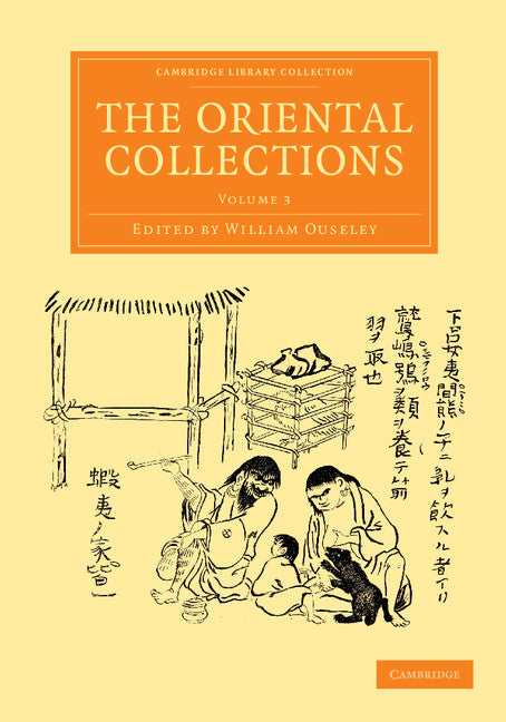 The Oriental Collections; Consisting of Original Essays and Dissertations, Translations and Miscellaneous Papers (Paperback / softback) 9781108056434