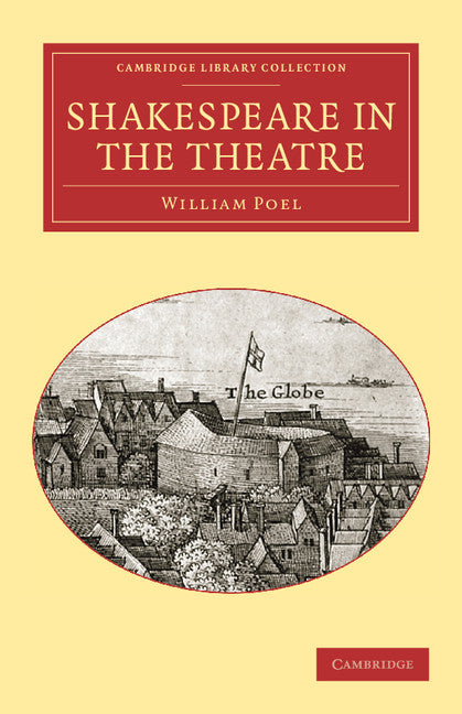 Shakespeare in the Theatre (Paperback / softback) 9781108057219
