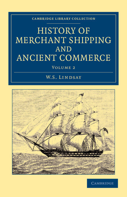 History of Merchant Shipping and Ancient Commerce (Paperback / softback) 9781108057639