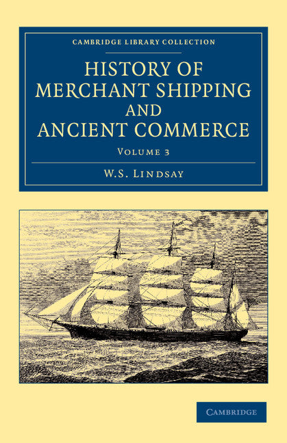 History of Merchant Shipping and Ancient Commerce (Paperback / softback) 9781108057646