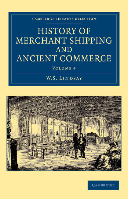 History of Merchant Shipping and Ancient Commerce (Paperback / softback) 9781108057653