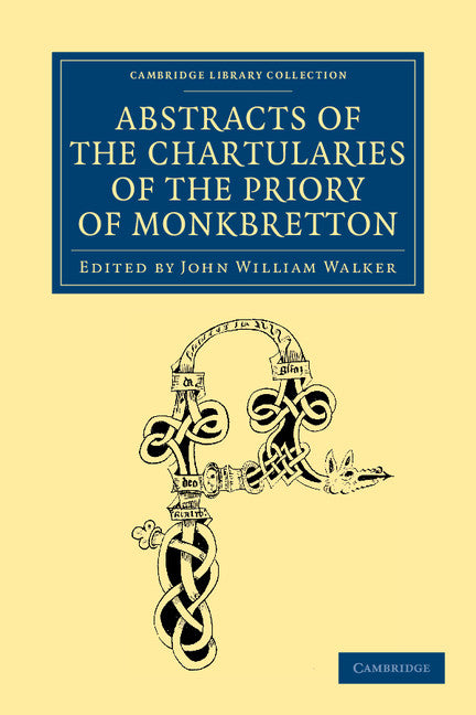 Abstracts of the Chartularies of the Priory of Monkbretton (Paperback / softback) 9781108058537