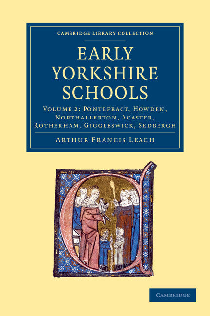 Early Yorkshire Schools (Paperback / softback) 9781108058599