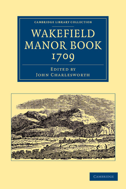 Wakefield Manor Book, 1709 (Paperback / softback) 9781108058841