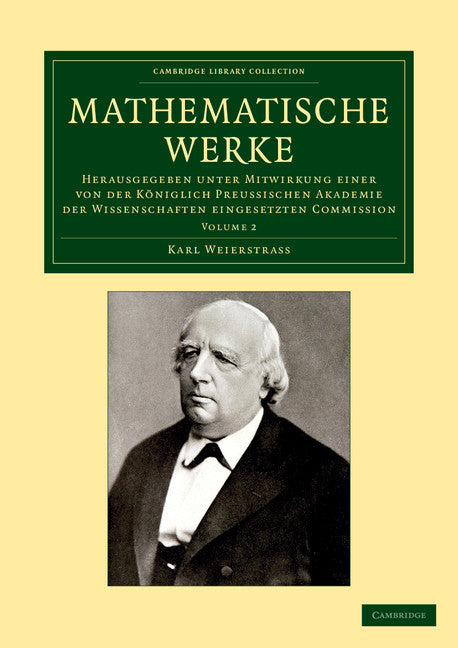 Mathematische Werke; Herausgegeben unter Mitwirkung einer von der königlich preussischen Akademie der Wissenschaften eingesetzten Commission (Paperback / softback) 9781108059145