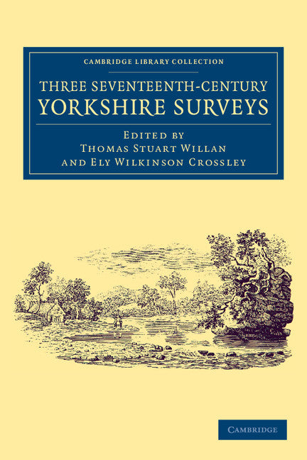 Three Seventeenth-Century Yorkshire Surveys (Paperback / softback) 9781108059619